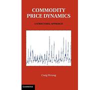Commodity Price Dynamics: A Structural Approach