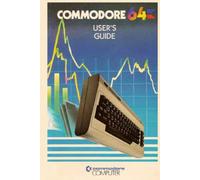 Commodore 64 User's Guide, Scanned from original (Color) - 1982, 1st Edition, 2nd printing - Tech Myths Collection