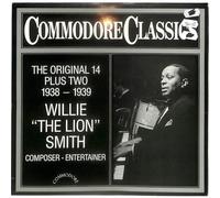Commodore Classics - 1938-1939. The Original 14 Plus Two / Willie "The Lion" Smith. [Vinyl-LP].