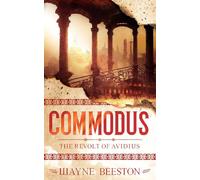 Commodus: The Revolt of Avidius (The Emperor Commodus)