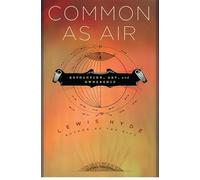 Common as Air: Revolution, Art, and Ownership