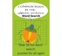 Common Bugs In The United States Word Search Book: Word search book featuring bugs and insects found in the US in easy to read format | 6 x 9 inches, ... free time, and educational purposes.