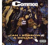 Common - Can I Borrow a Dollar