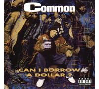 Common - Can I Borrow a Dollar