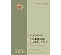 Common Childhood Complaints: A GP's Guide for Parents