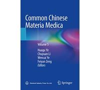 Common Chinese Materia Medica: Volume 5 (Common Chinese Materia Medica, 5)