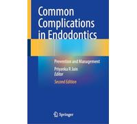 Common Complications in Endodontics: Prevention and Management