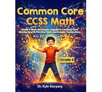 Common Core CCSS Grade 8 Math: Grade 8 Math Workbook Aligned to Common Core Standards with Practice Tests and Answer Explanations