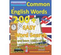 Common English Words 200+ Word Search Puzzlebook: Large Format Hidden Word Find Puzzles for Seniors, Adults, Teens and all Puzzle Fans: Easy to read puzzle book including all solutions