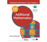 Common Entrance 13+ Additional Mathematics for ISEB CE and KS3