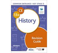 Common Entrance 13+ History Revision Guide