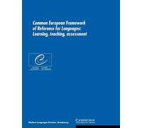 Common European Framework of Reference for Languages – Learning, Teaching, Assessment