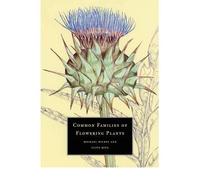 [(Common Families of Flowering Plants)] [ By (author) Michael Hickey, By (author) Clive King, Foreword by S.M. Walters ] [January, 2011]
