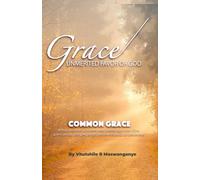 Common Grace: Grace Unmerited Favor Of God