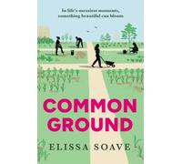 Common Ground: The captivating, powerful and unforgettable literary novel of community community, activism, second chances and connection, new for 2026