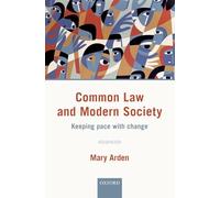 Common Law and Modern Society – Keeping Pace with Change (Shaping Tomorrow's Law)