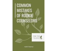 Common Mistakes of Rookie Counselors (Biblical Solutions Series)