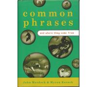 Common Phrases and Where They Come from