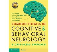 Common Pitfalls in Cognitive and Behavioral Neurology: A Case-Based Approach