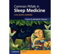 Common Pitfalls in Sleep Medicine: Case-Based Learning