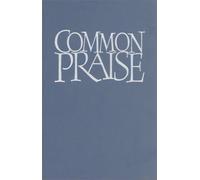 Common Praise Full Music edition by Canterbury Press (Creator), Henry Chadwick (Preface), Lionel Dakers (Preface), (1-Jun-2000) Hardcover
