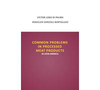 Common Problems in Processed Meat Products in Latin America