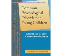 Common Psychological Disorders in Young Children: A Handbook for Early Childhood Professionals (Redleaf Professional Library)