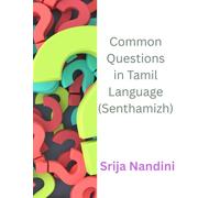 Common Questions in Tamil Language (Senthamizh): Learn Tamil phrases to question with the translation in English