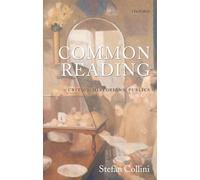 Common Reading: Critics, Historians, Publics