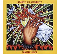Common Rider - Against All Authority/Common Rider