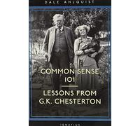 Common Sense 101: Lessons from Chesterton