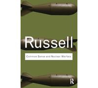 Common Sense and Nuclear Warfare (Routledge Classics)
