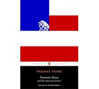 Common Sense: And the American Crisis (Penguin Classics)