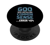 Common Sense Error 404 Tech Humor Text PopSockets Adhesive PopGrip