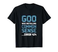 Common Sense Error 404 Tech Humor Text T-Shirt