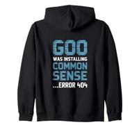 Common Sense Error 404 Tech Humor Text Zip Hoodie