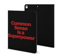 Common Sense Is A Superpower Funny Tablet Case Compatible with IPAD 2020 （10.2in） Personality Protective Cover with Pen Slot