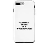 Common Sense Is a Superpower Funny Wisdom Quote Case for iPhone 7 Plus/8 Plus