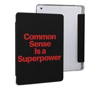 Common Sense Is A Superpower Tri-fold Tablet Case | Compatible with IPAD 2020 （10.2in） Soft Protective with Pen Slot