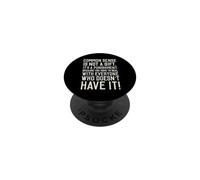 Common Sense is Nor a Gift PopSockets Adhesive PopGrip
