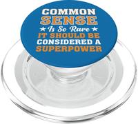 Common Sense Is So Rare It Should Be Considered A Superpower PopSockets PopGrip for MagSafe