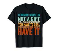 Common Sense It's A Punishment Vintage Funny Quote T-Shirt