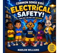 Common Sense Kids! Electricity Safety: A Fun Electrical safety Rhyme Adventure with Coach Roo