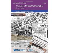Common Sense Mathematics: Second Edition (AMS/MAA Textbooks)
