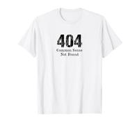 Common Sense Not Found | Funny Nerdy IT Coding Programming T-Shirt