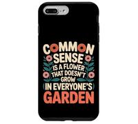 Common Sense Not In Everyone’s Garden ---- Case for iPhone 7 Plus/8 Plus