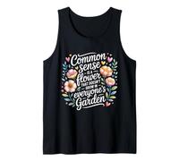 Common Sense Not in Everyone’s Garden - Tank Top