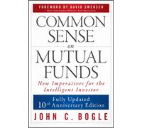 Common Sense on Mutual Funds, Updated 10th Anniversary Edition