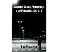 Common Sense Principles for Personal Safety