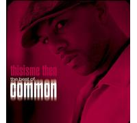 Common - This Is Me Then: the Best of Co